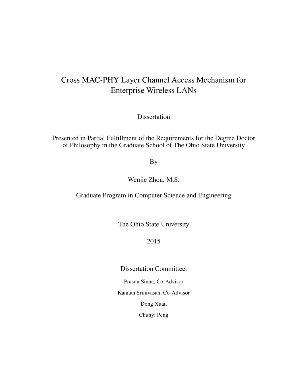 Cross MAC-PHY Layer Channel Access Mechanism for Enterprise Wireless Lans