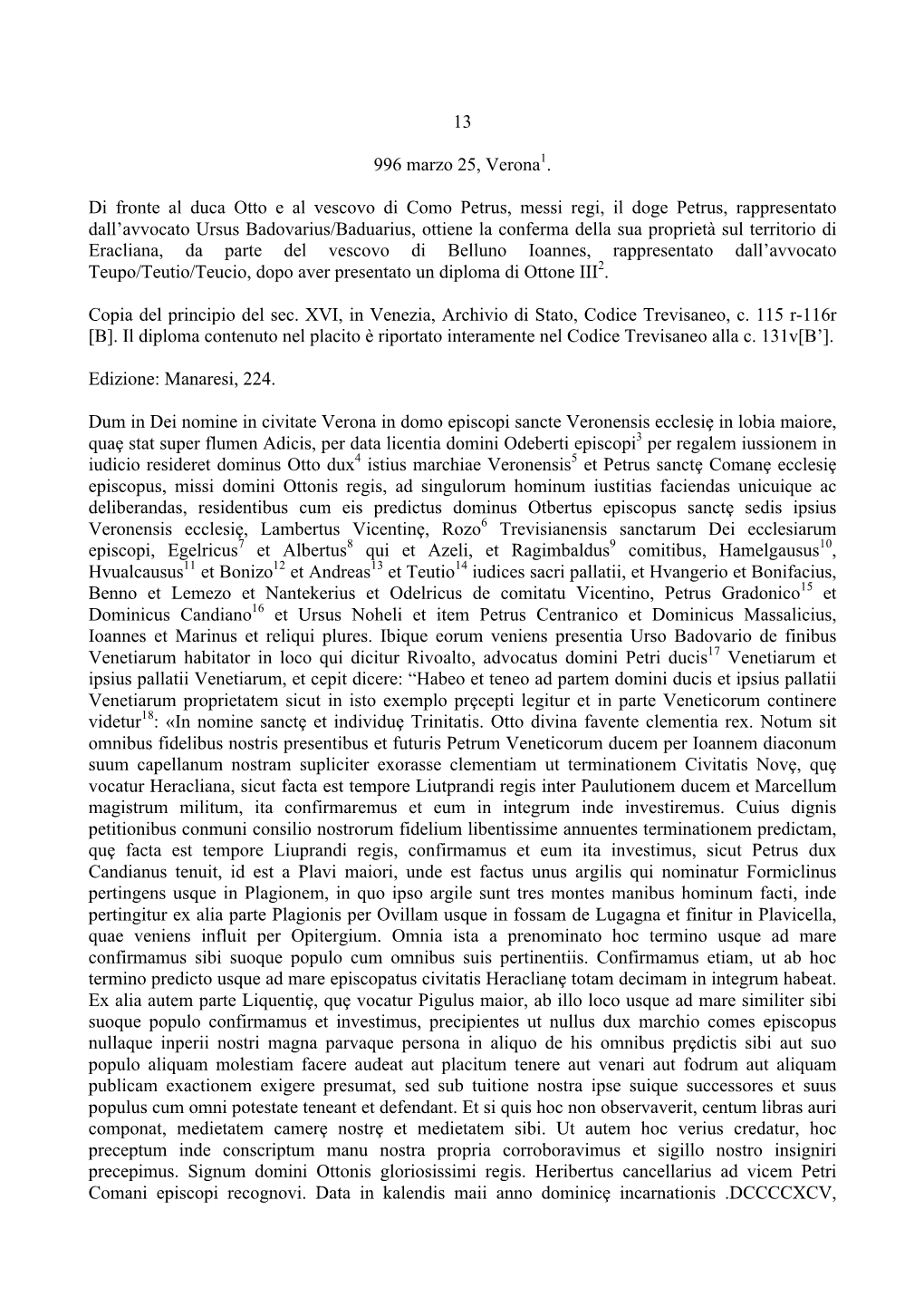 13 996 Marzo 25, Verona1. Di Fronte Al Duca Otto E Al Vescovo Di Como