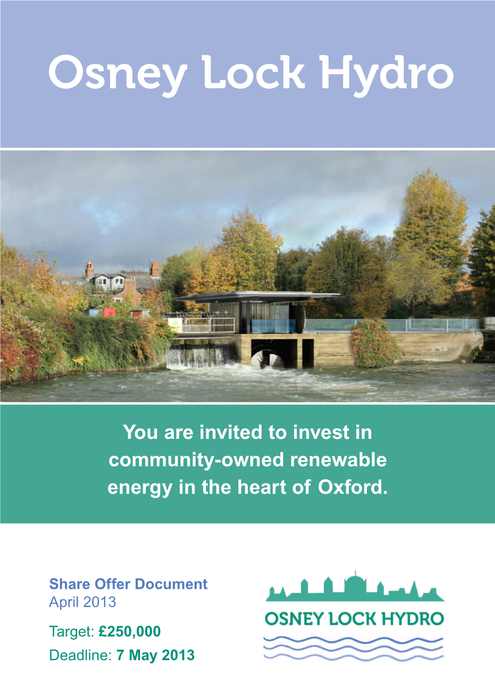 Share Offer Document April 2013 Target: £250,000 Deadline: 7 May 2013 Contents