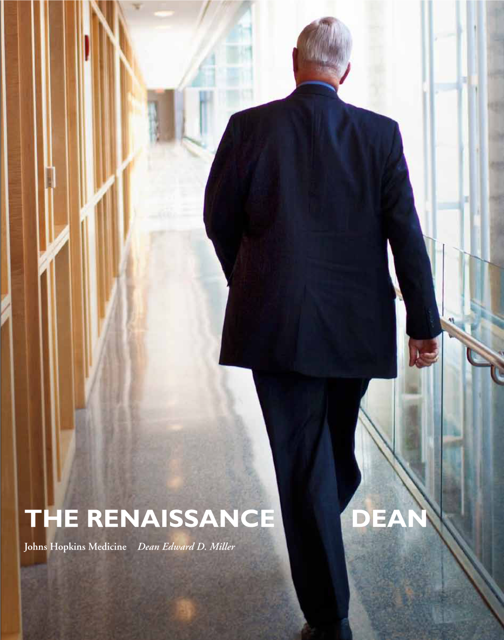THE RENAISSANCE DEAN Johns Hopkins Medicine Dean Edward D