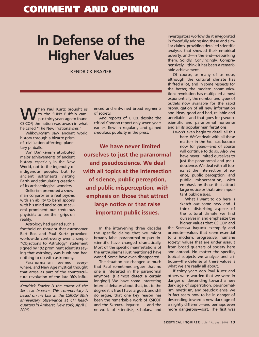 In Defense of the Higher Values