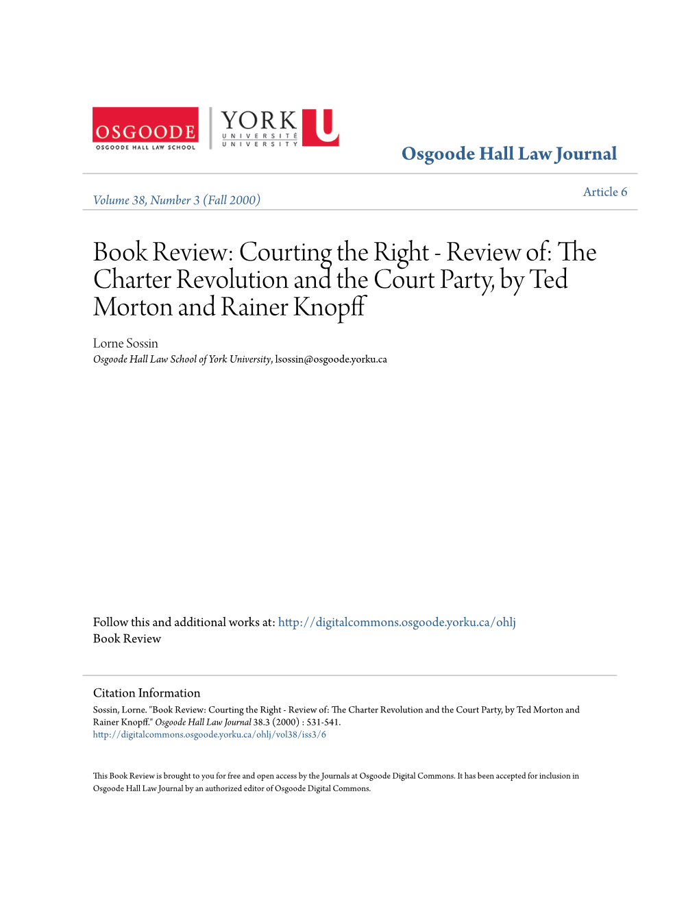 The Charter Revolution and the Court Party, by Ted Morton and Rainer Knopff Lorne Sossin Osgoode Hall Law School of York University, Lsossin@Osgoode.Yorku.Ca