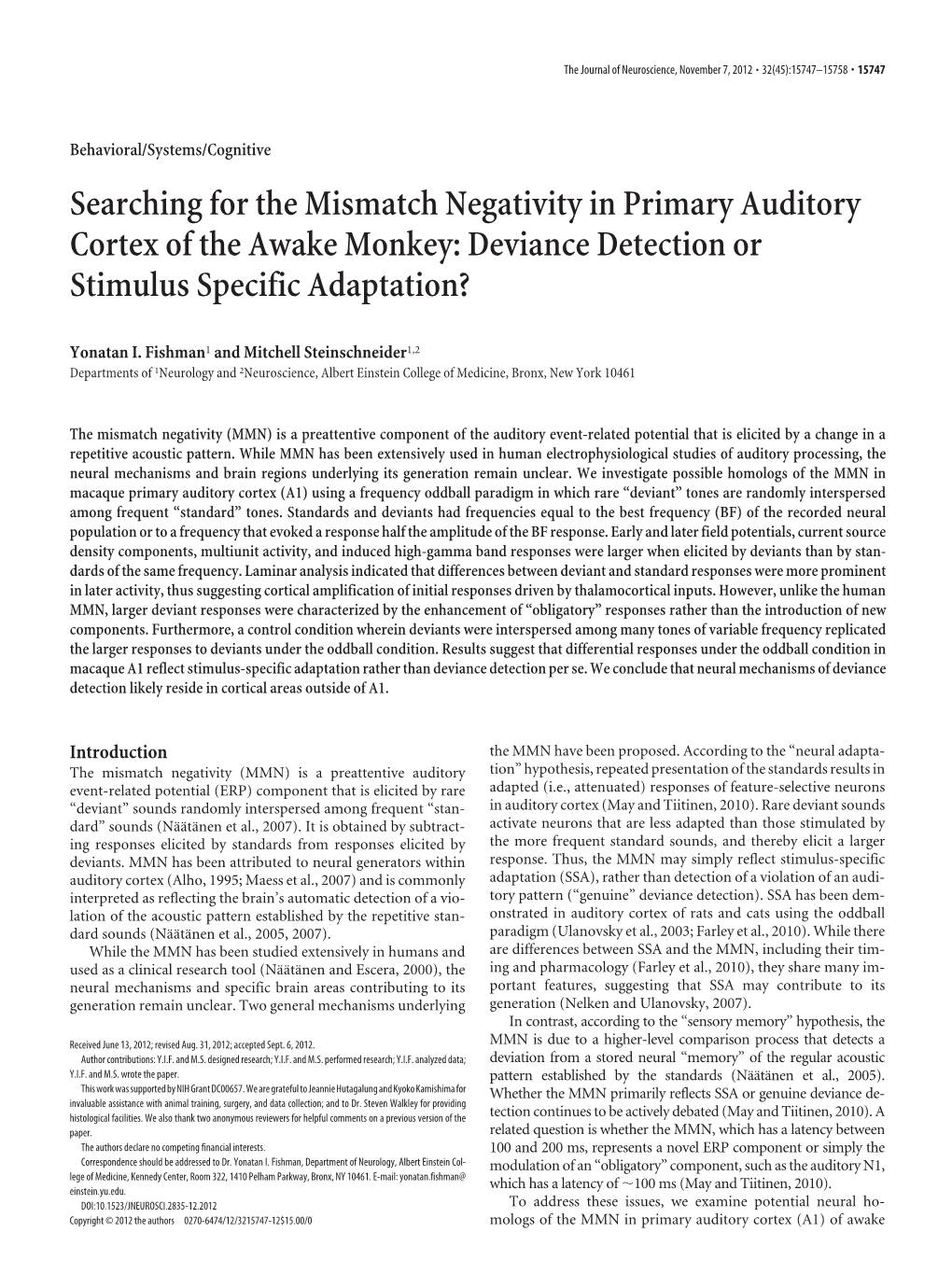 Searching for the Mismatch Negativity in Primary Auditory Cortex of the Awake Monkey: Deviance Detection Or Stimulus Specific Adaptation?