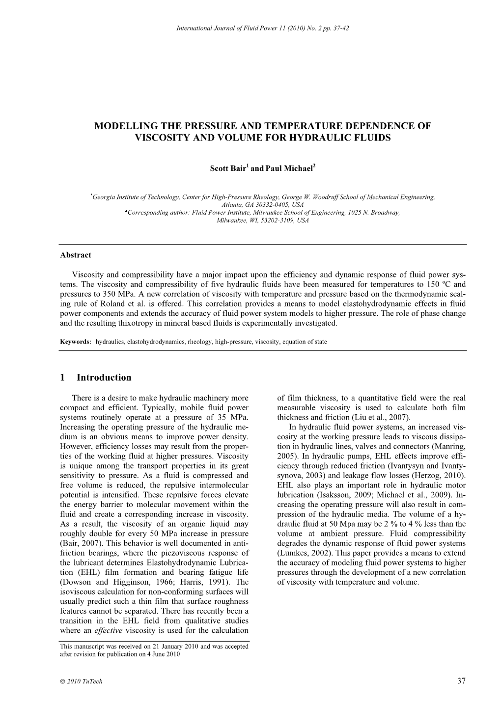 MODELLING the PRESSURE and TEMPERATURE DEPENDENCE of VISCOSITY and VOLUME for HYDRAULIC FLUIDS 1 Introduction