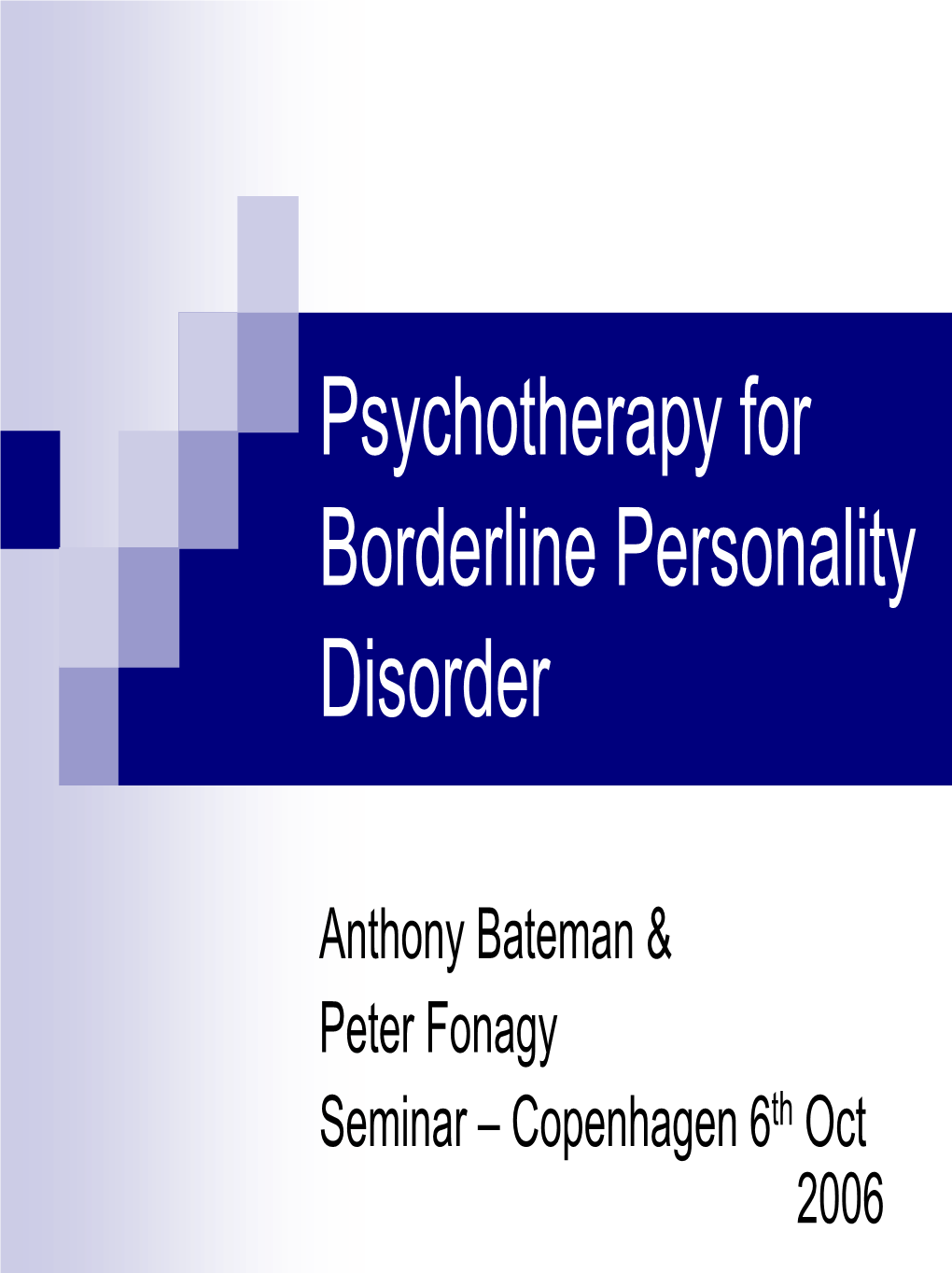 Psychotherapy for Borderline Personality Disorder