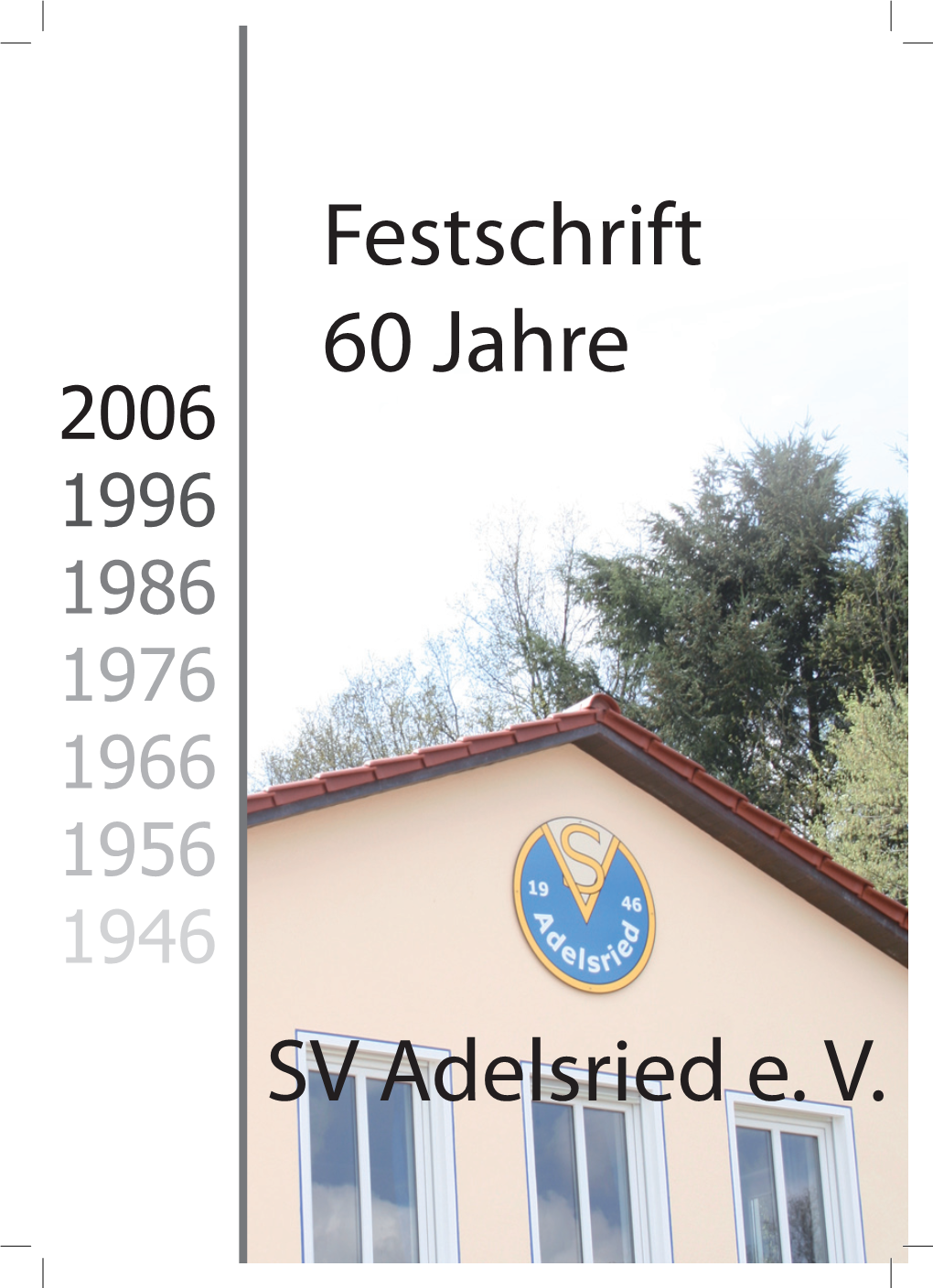 SV Adelsried E. V. Festschrift 60 Jahre