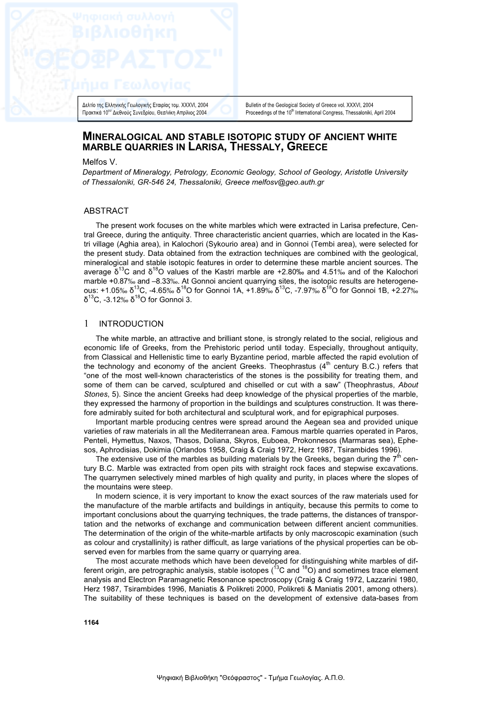 MINERALOGICAL and STABLE ISOTOPIC STUDY of ANCIENT WHITE MARBLE QUARRIES in LARISA, THESSALY, GREECE Melfos V