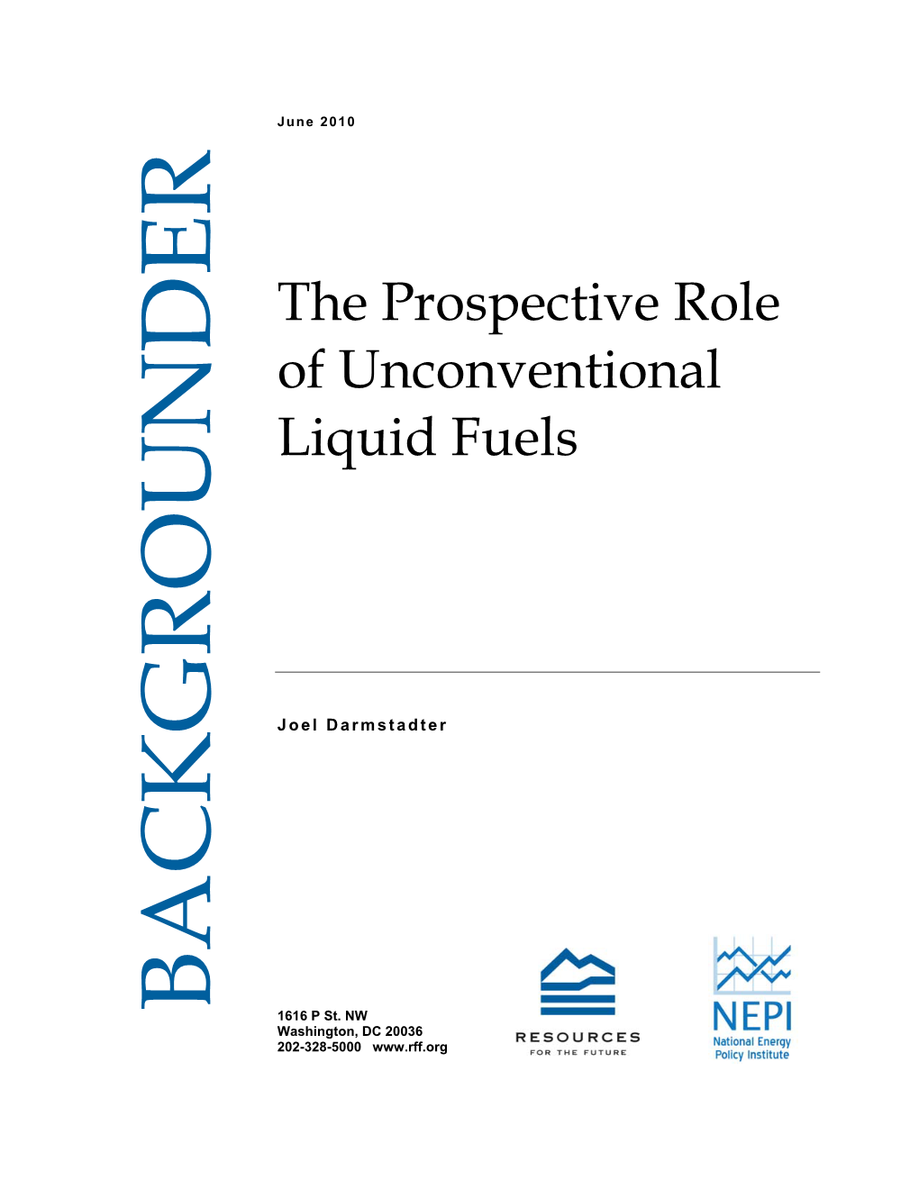 The Prospective Role of Unconventional Liquid Fuels