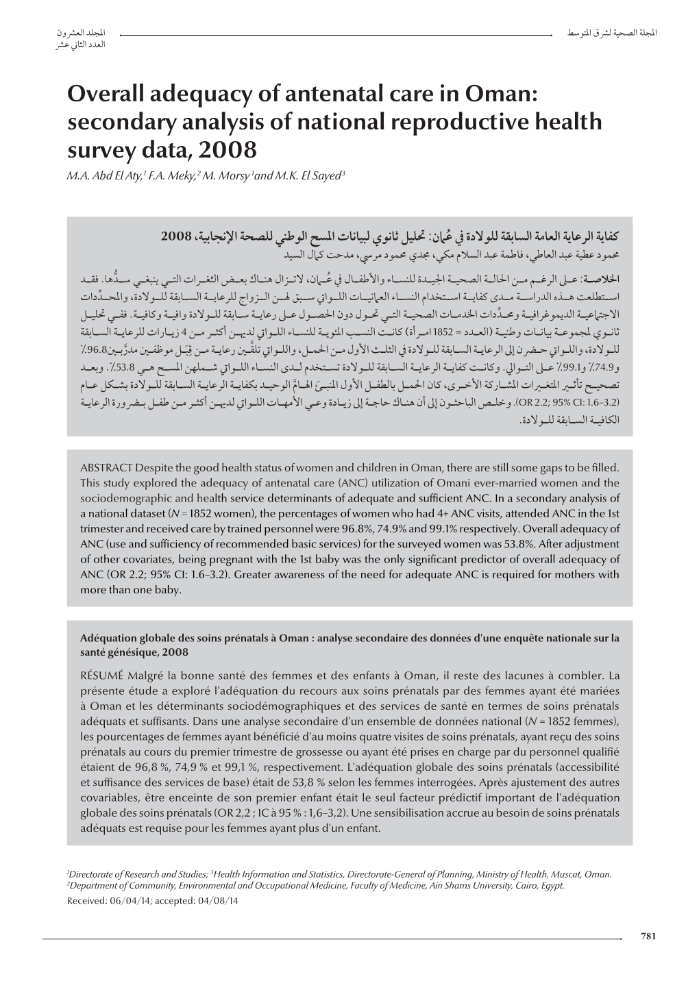 Overall Adequacy of Antenatal Care in Oman: Secondary Analysis of National Reproductive Health Survey Data, 2008 M.A