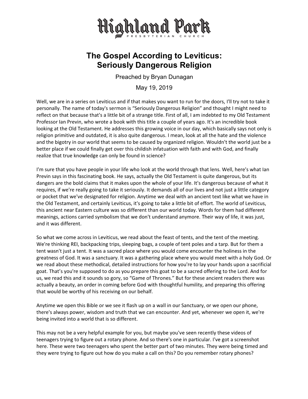 The Gospel According to Leviticus: Seriously Dangerous Religion Preached by Bryan Dunagan May 19, 2019