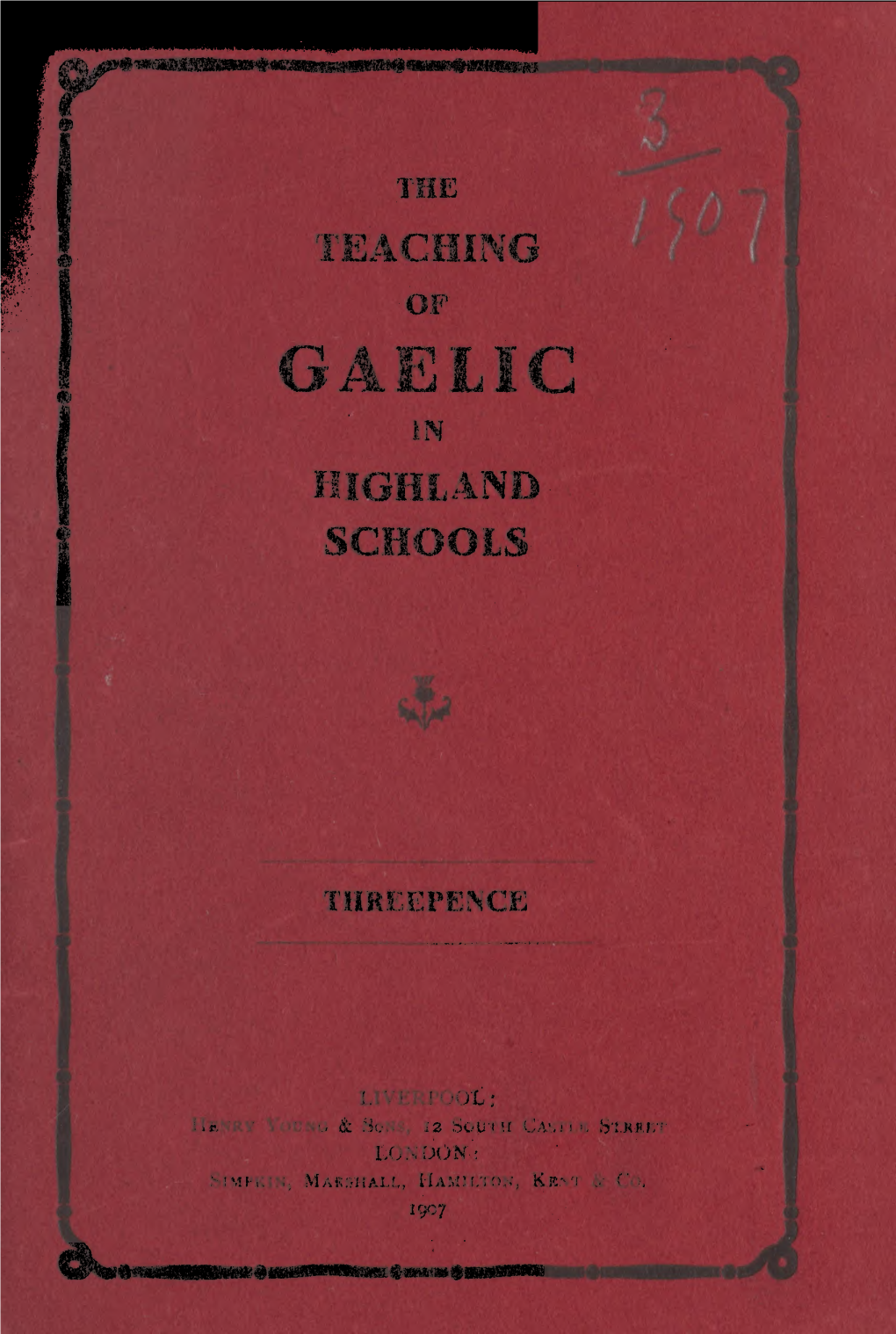 THE TEACHING of GAELIC M HIGHLAND SCHOOLS THRILPE