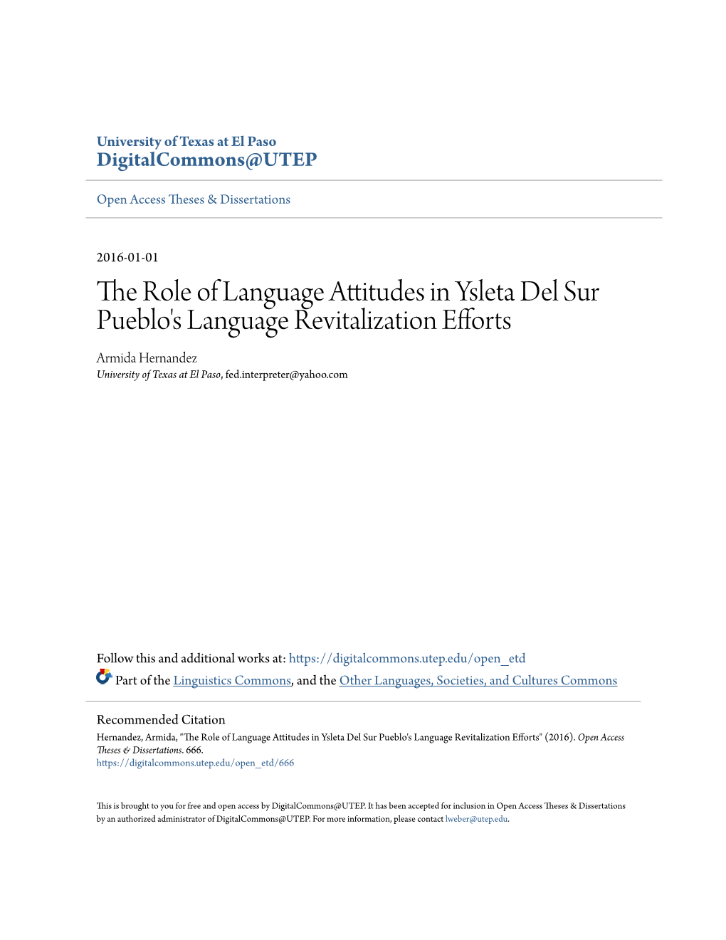 The Role of Language Attitudes in Ysleta Del Sur Pueblo's Language Revitalization Efforts Armida Hernandez University of Texas at El Paso, Fed.Interpreter@Yahoo.Com