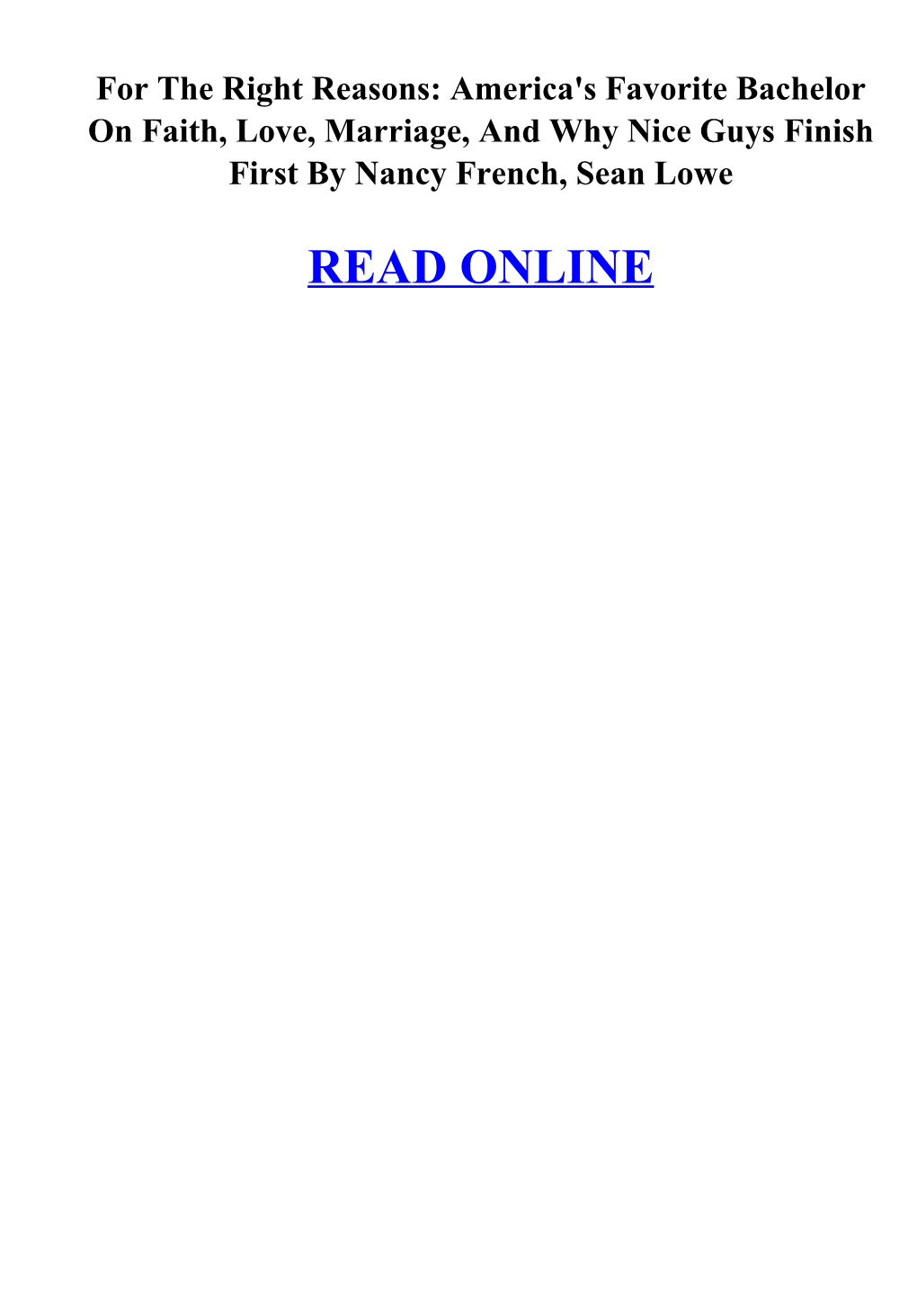 For the Right Reasons: America's Favorite Bachelor on Faith, Love, Marriage, and Why Nice Guys Finish First by Nancy French, Sean Lowe