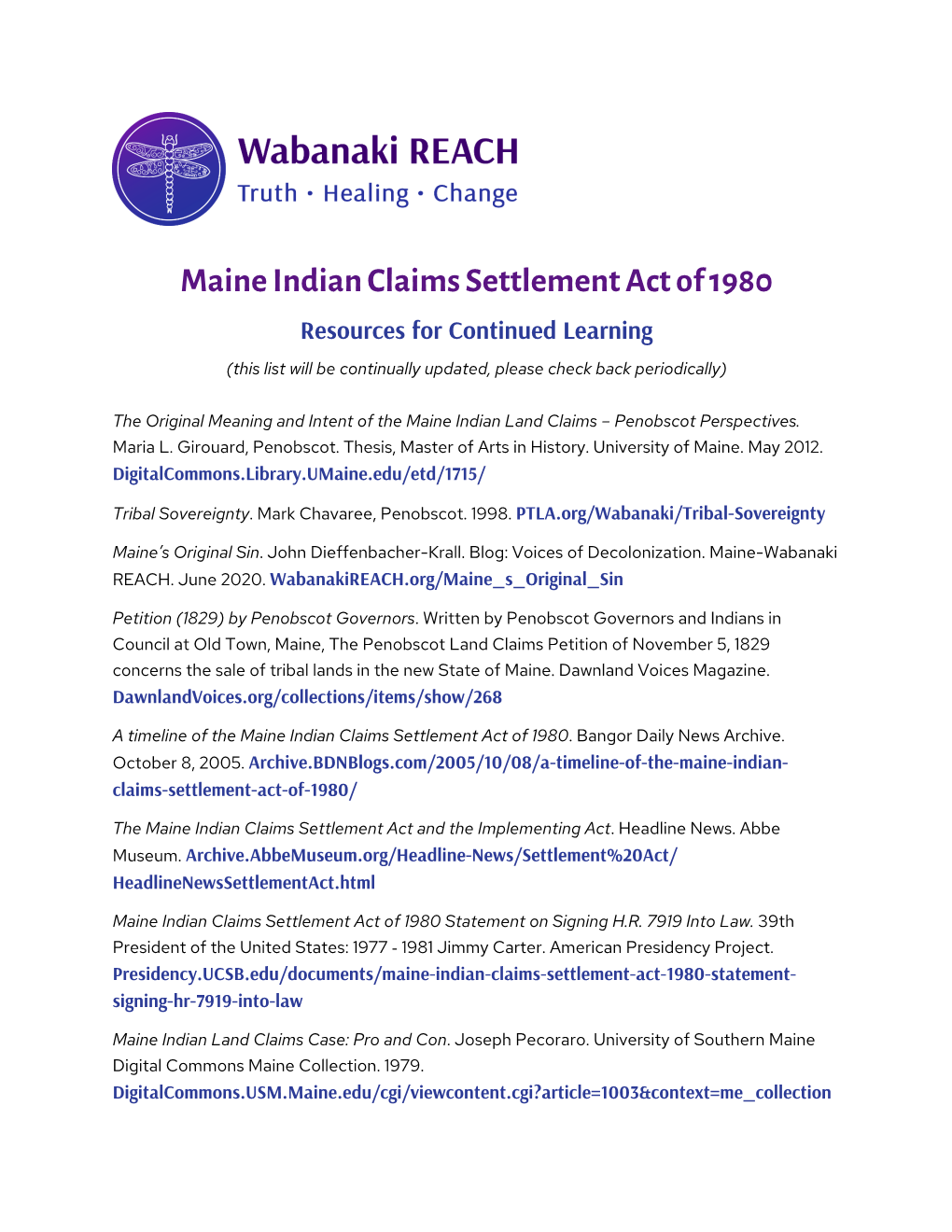 Maine Indian Claims Settlement Act of 1980 Resources for Continued Learning (This List Will Be Continually Updated, Please Check Back Periodically)