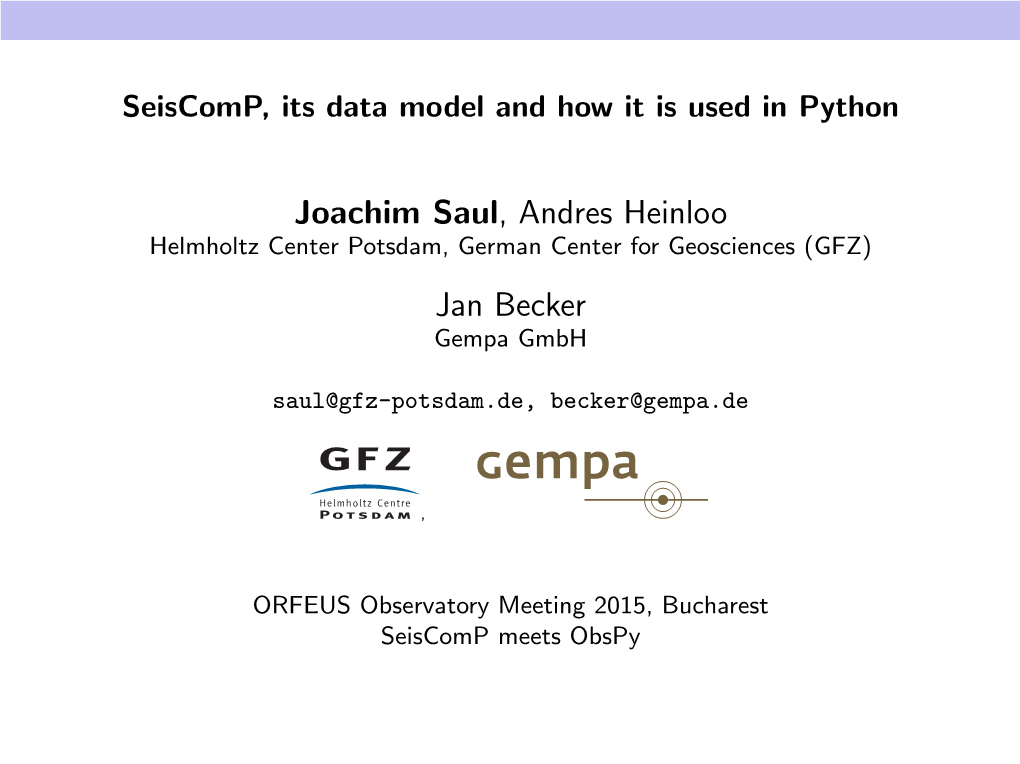 Seiscomp, Its Data Model and How It Is Used in Python