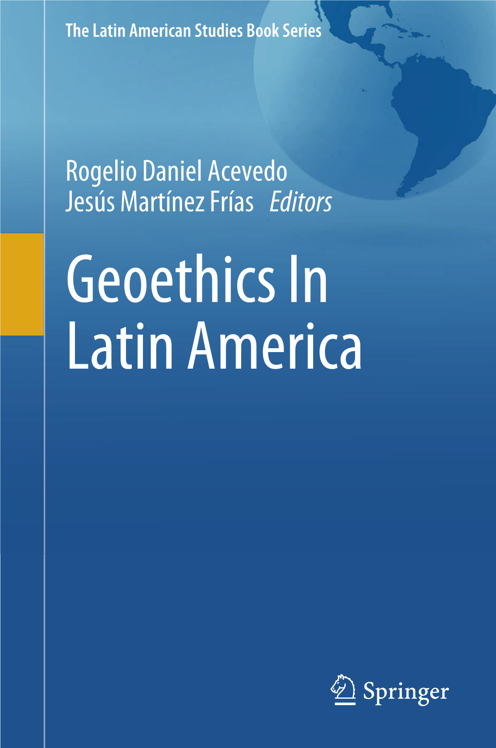 Geoethics in Latin America the Latin American Studies Book Series