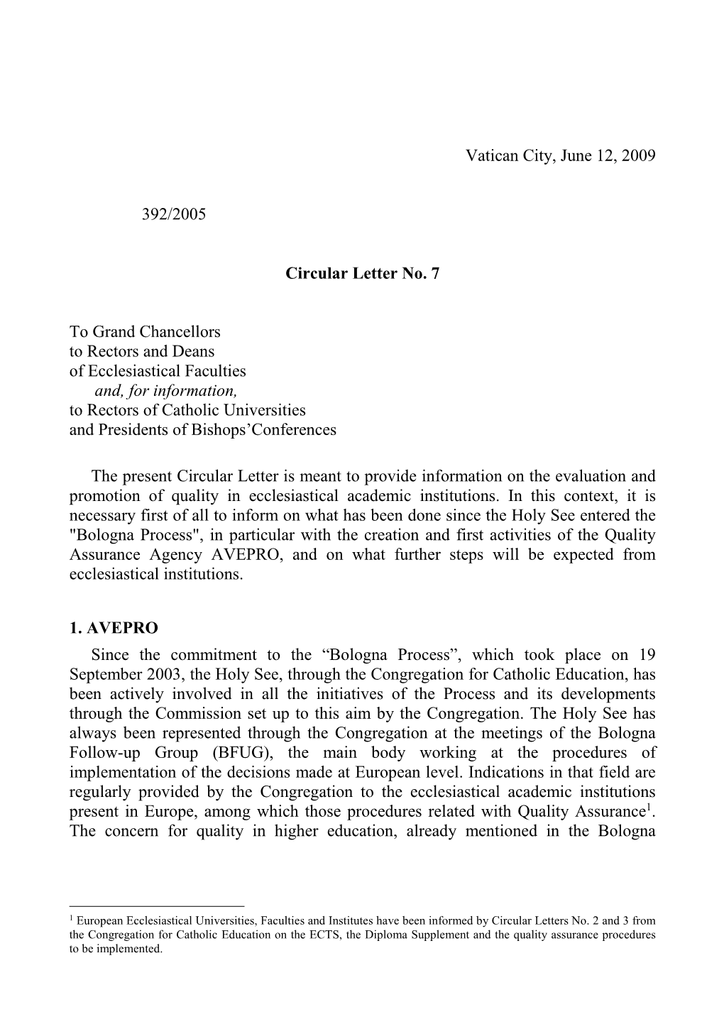 Vatican City, June 12, 2009 392/2005 Circular Letter No. 7 to Grand