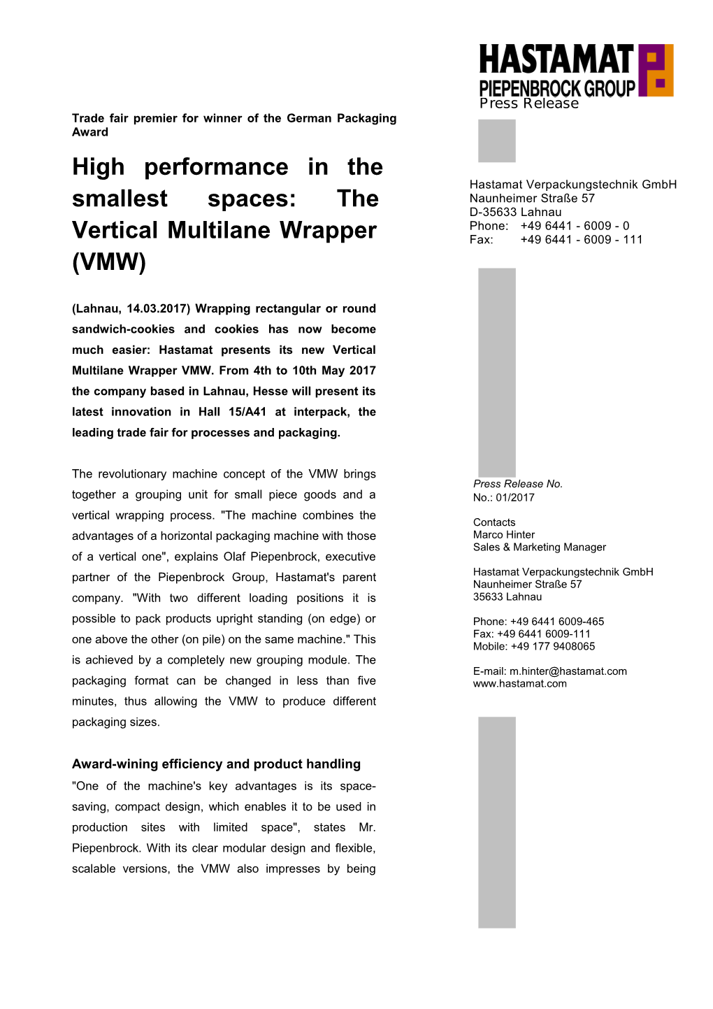 High Performance in the Smallest Spaces: the Vertical Multilane Wrapper (VMW)