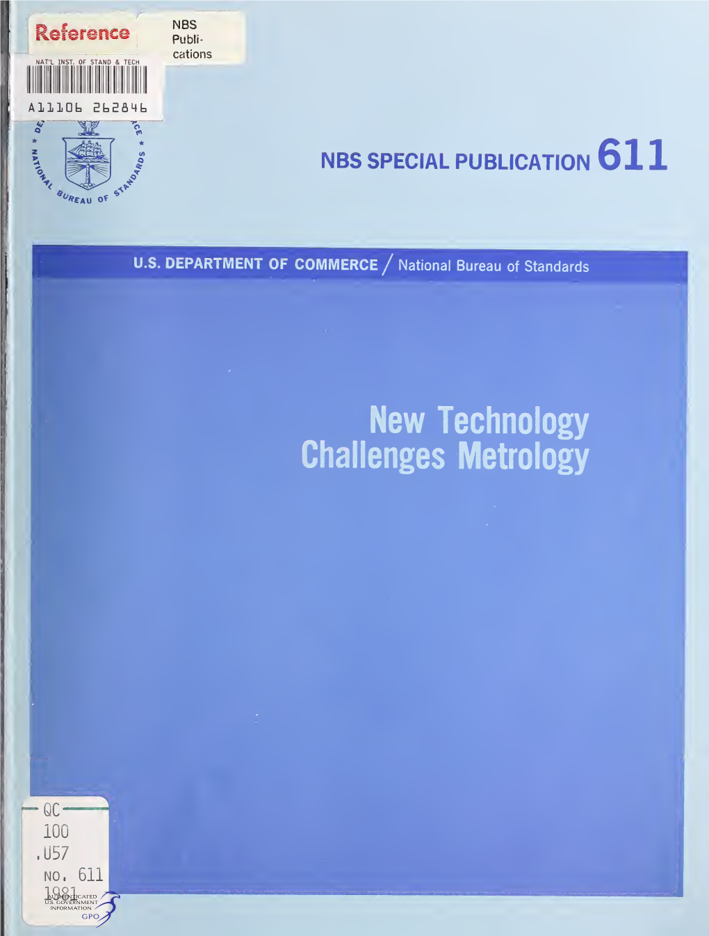 New Technology Challenges Metrology NATIONAL BUREAU of STANDARDS