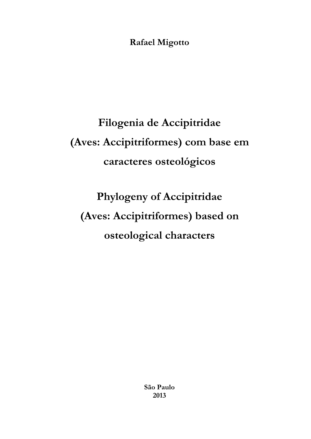 Aves: Accipitriformes) Com Base Em Caracteres Osteológicos