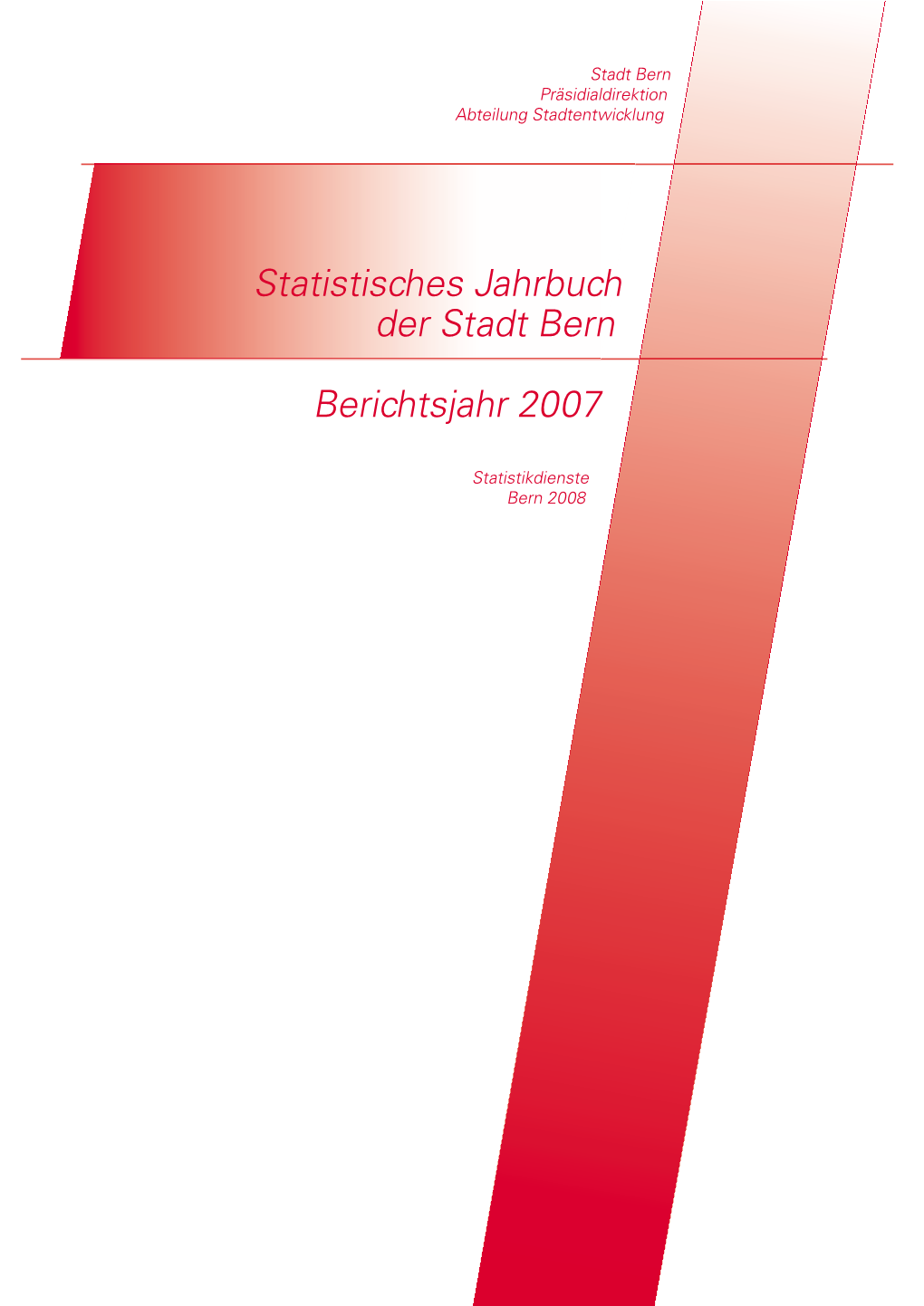 Statistisches Jahrbuch Der Stadt Bern Berichtsjahr 2007