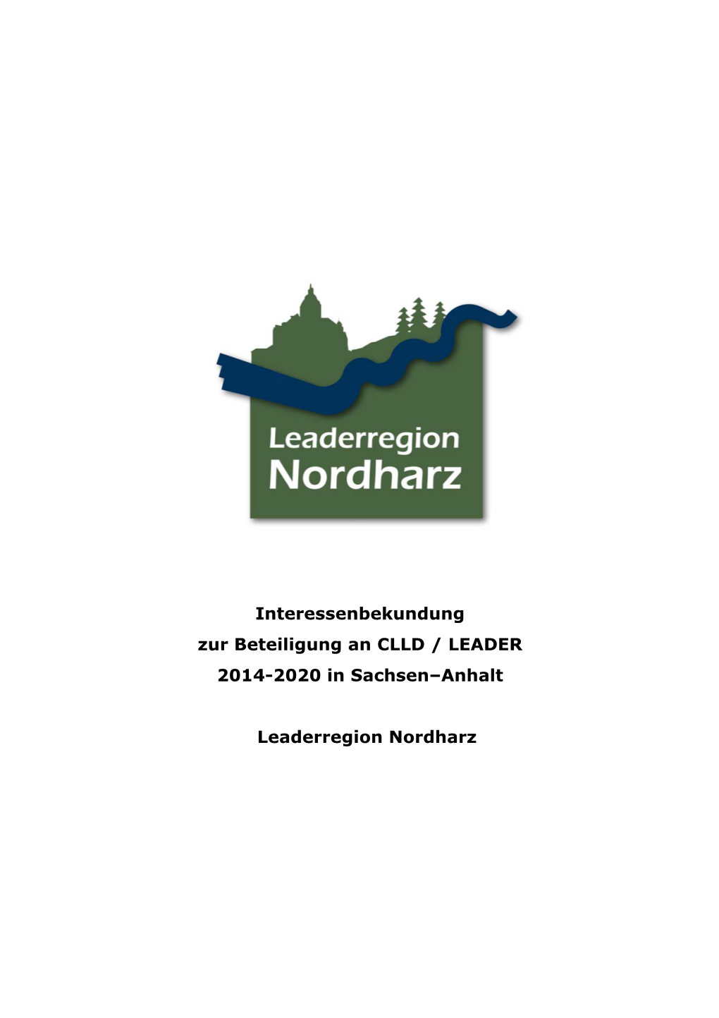 Interessenbekundung Zur Beteiligung an CLLD / LEADER 2014-2020 in Sachsen–Anhalt