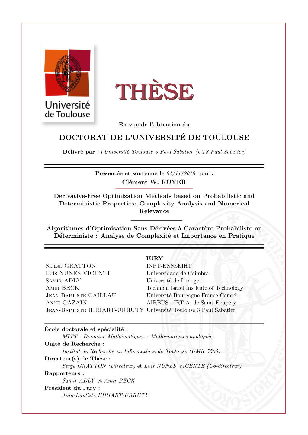 Th`Ese : Serge GRATTON (Directeur) Et Lu´Isnunes VICENTE (Co-Directeur) Rapporteurs : Samir ADLY Et Amir BECK Pr´Esident Du Jury : Jean-Baptiste HIRIART-URRUTY