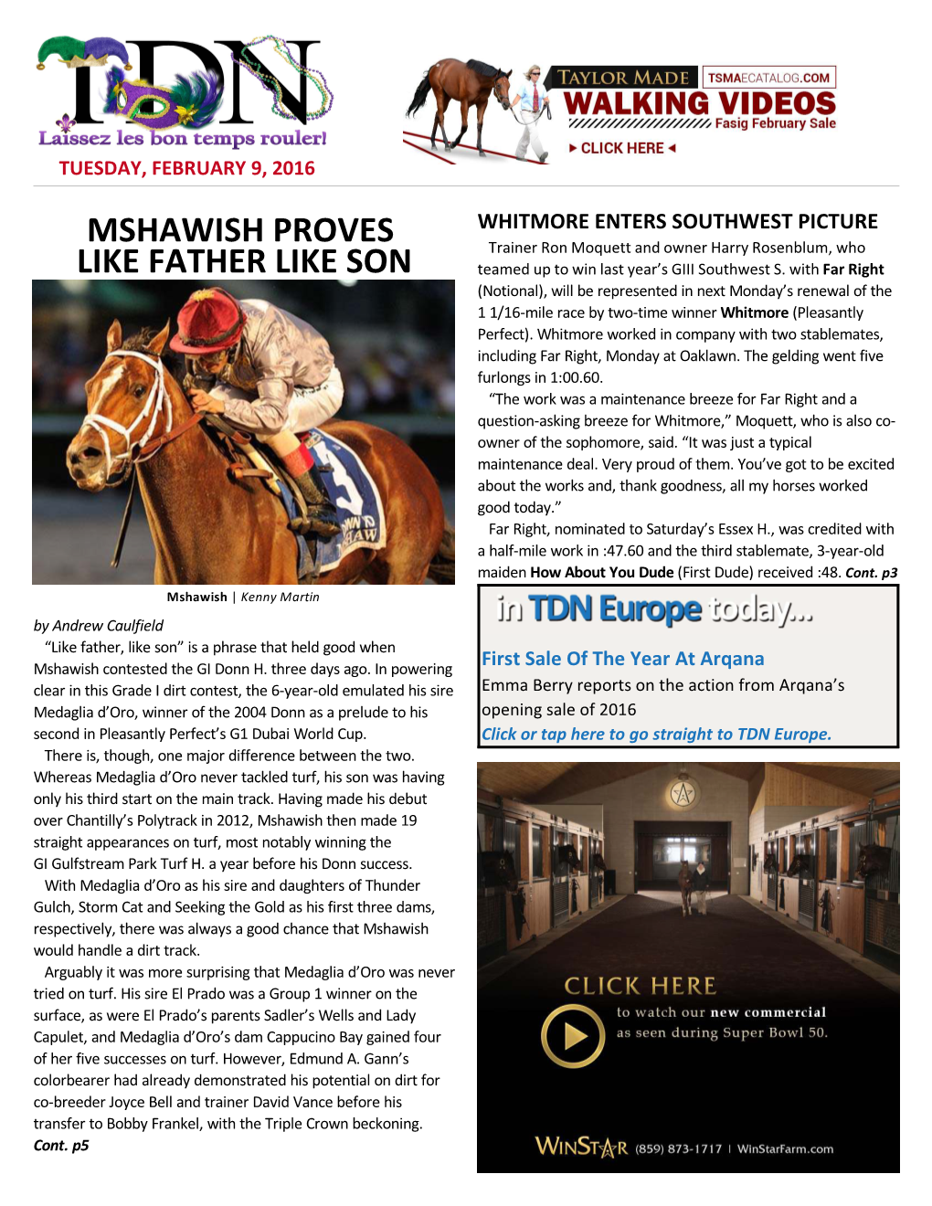MSHAWISH PROVES Trainer Ron Moquett and Owner Harry Rosenblum, Who LIKE FATHER LIKE SON Teamed up to Win Last Year’S GIII Southwest S