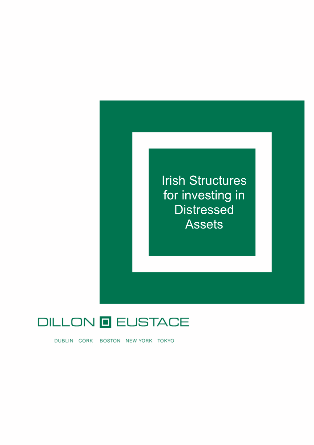 Irish Structures for Investing in Distressed Assets