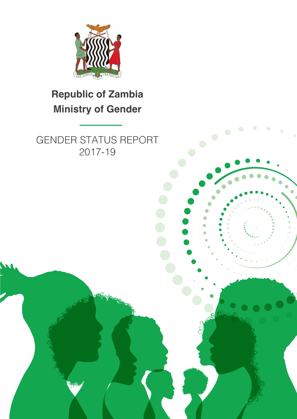 Republic of Zambia Ministry of Gender GENDER STATUS REPORT 2017