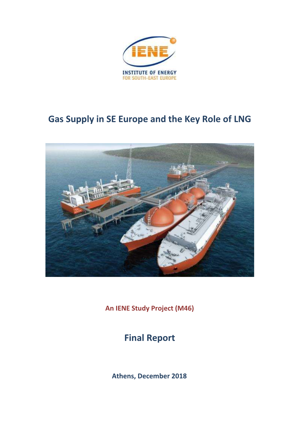 Gas Supply in SE Europe and the Key Role of LNG Final Report