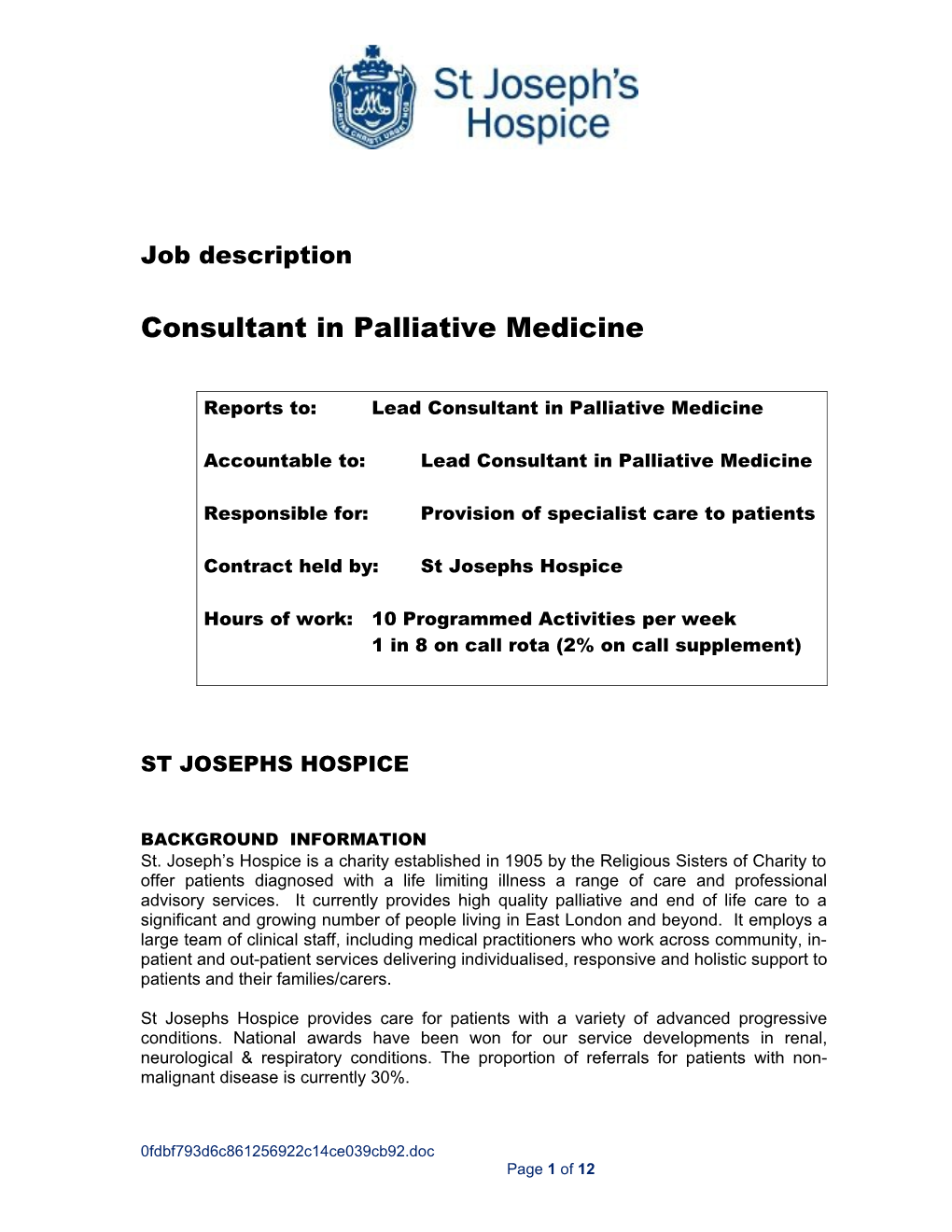 Reports To: Lead Consultant in Palliative Medicine