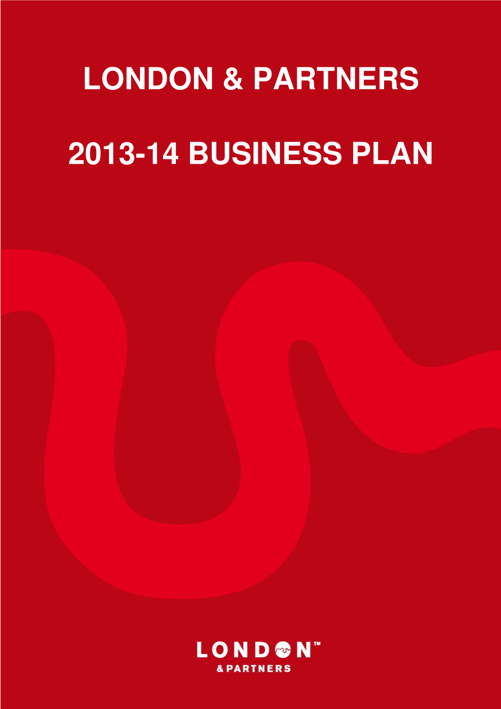 London & Partners 2013-14 Business Plan