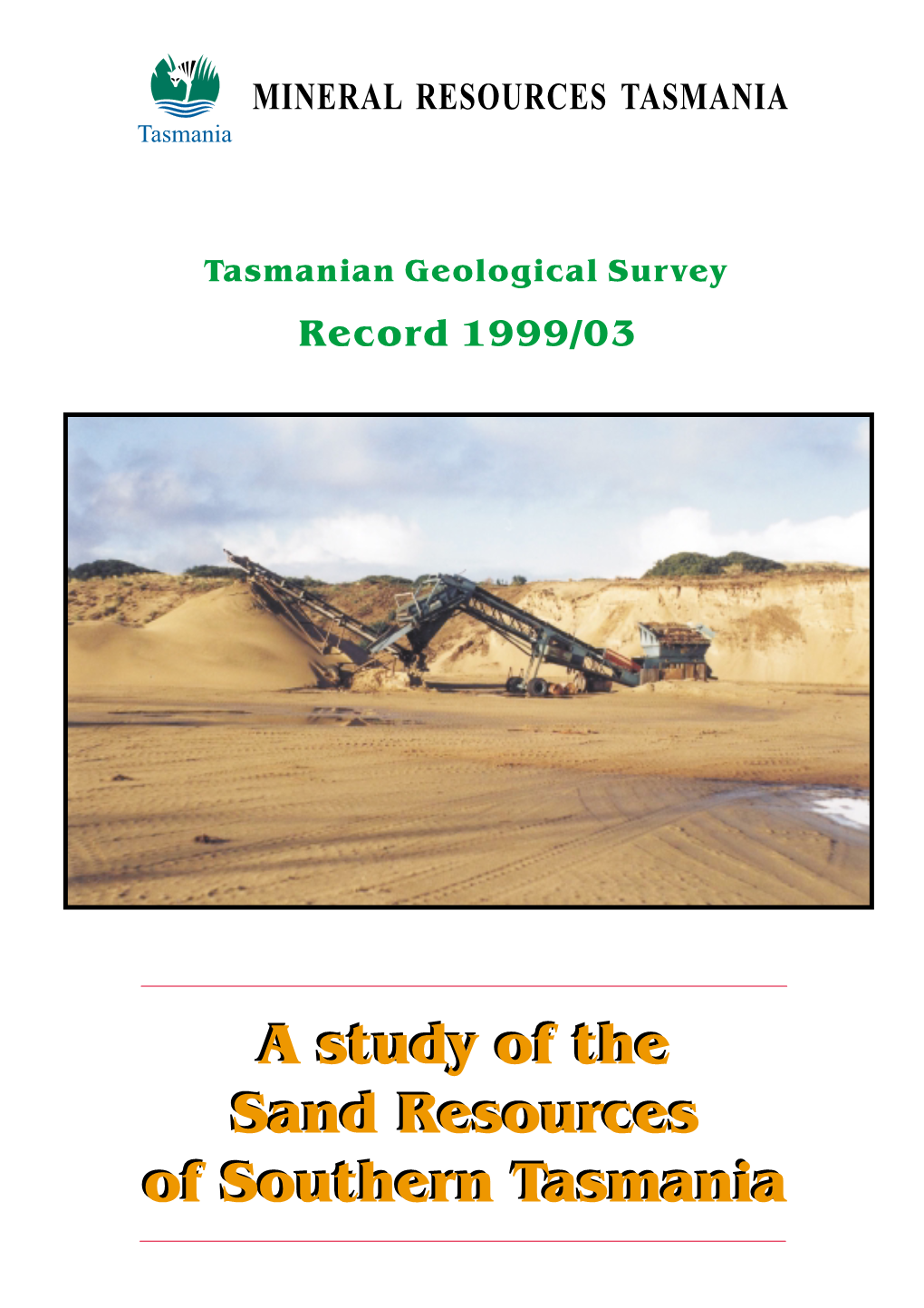 A Study of the Sand Resources of Southern Tasmania a Study of The