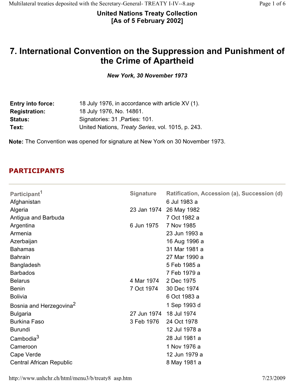 7. International Convention on the Suppression and Punishment of the Crime of Apartheid