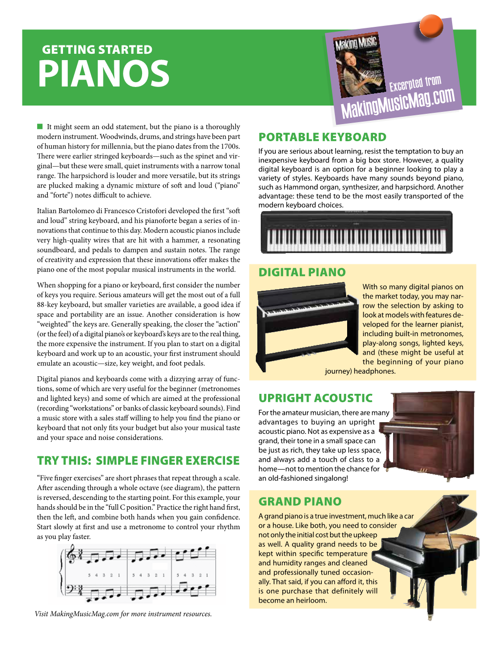 PIANOS Excerpted from Makingmusicmag.Com N It Might Seem an Odd Statement, but the Piano Is a Thoroughly Modern Instrument