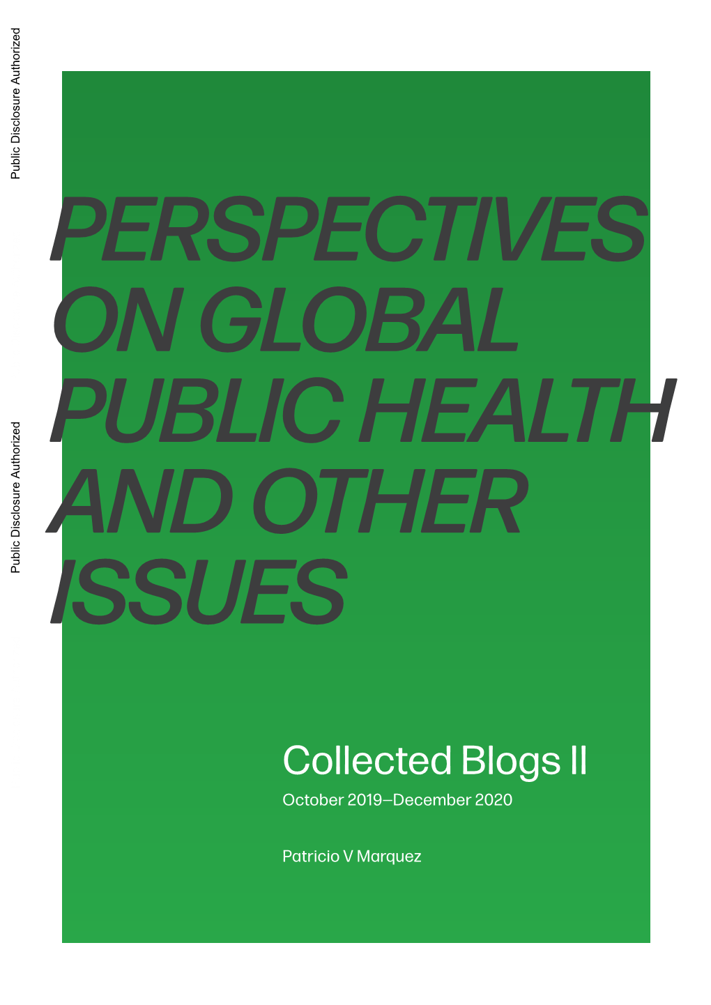 Perspectives on Global Public Health and Other Issues