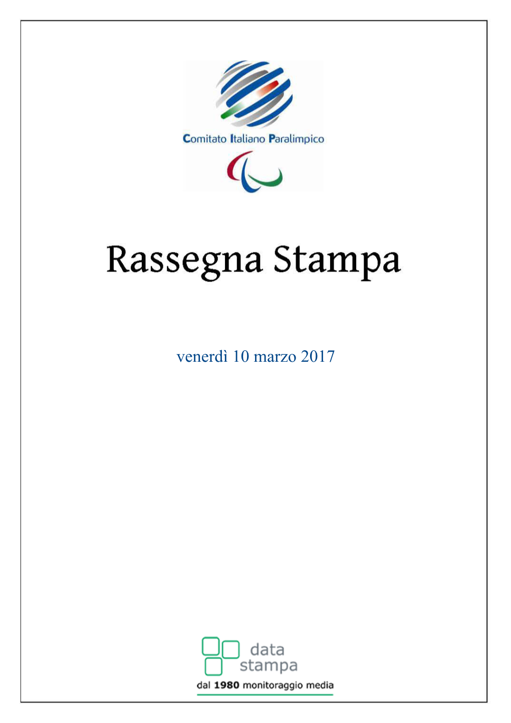 Venerdì 10 Marzo 2017 Rassegna Del 10/03/2017