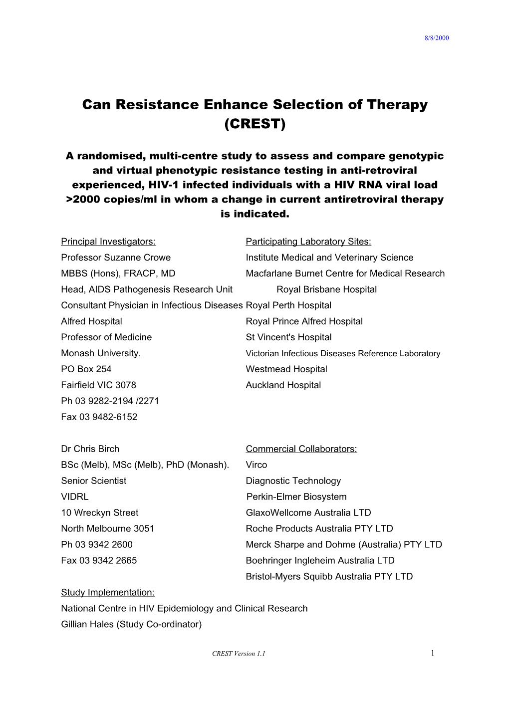 Can Resistance Enhance Selection of Therapy (CREST)