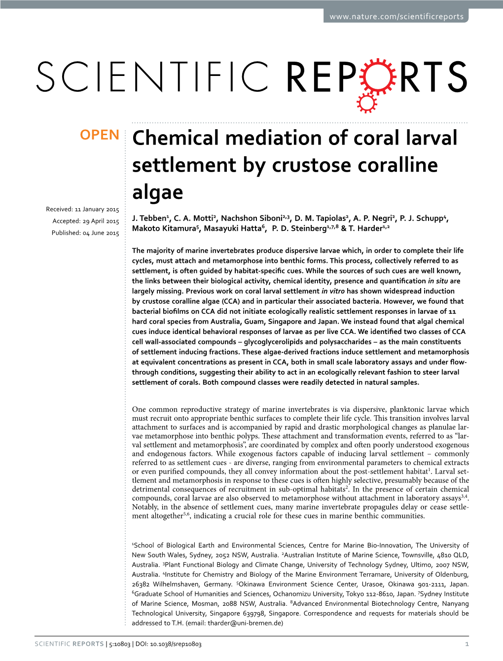 Chemical Mediation of Coral Larval Settlement by Crustose Coralline Algae Received: 11 January 2015 1 2 2,3 2 2 4 Accepted: 29 April 2015 J