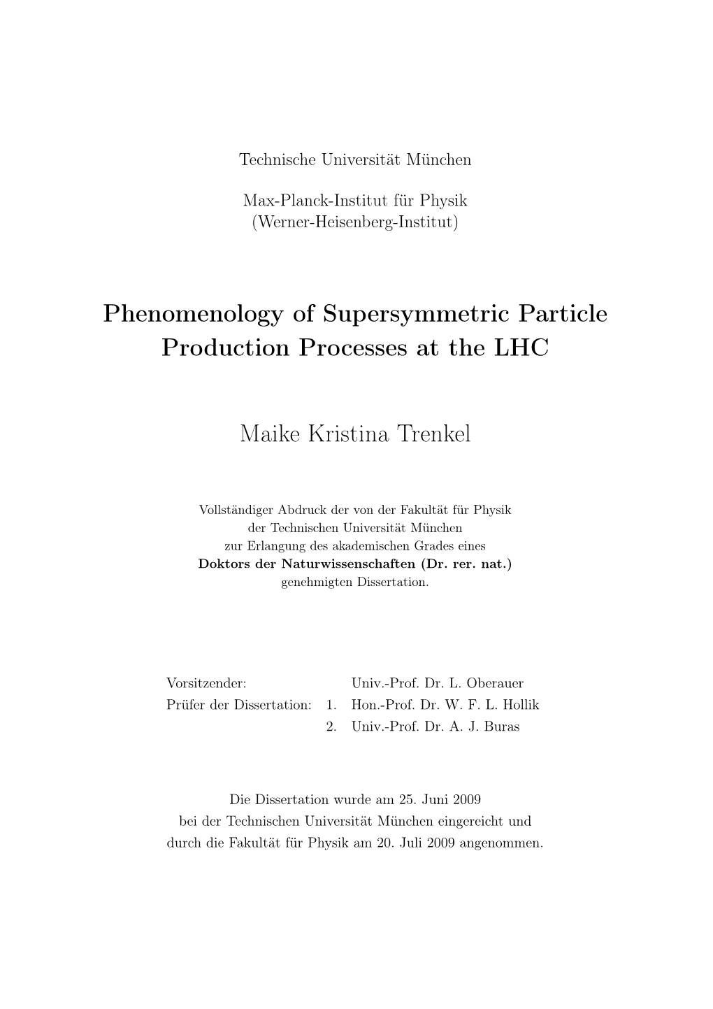 Phenomenology of Supersymmetric Particle Production Processes at the LHC