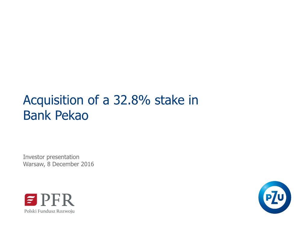 Acquisition of a 32.8% Stake in Bank Pekao