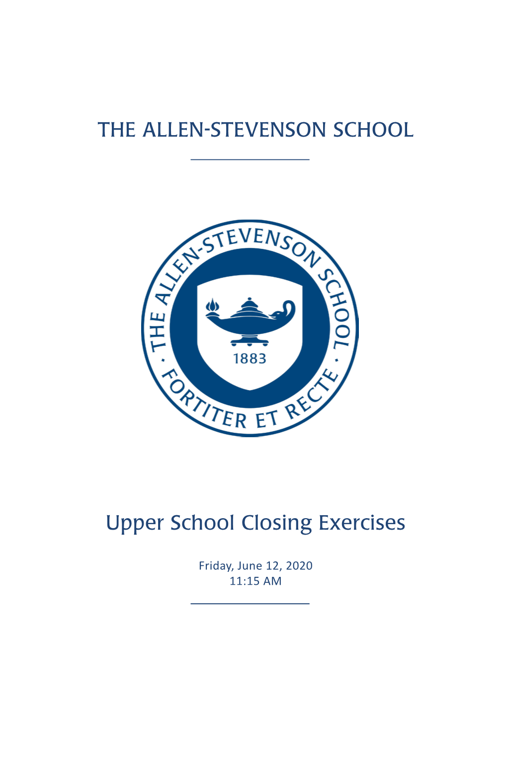 THE ALLEN-STEVENSON SCHOOL Upper School Closing Exercises
