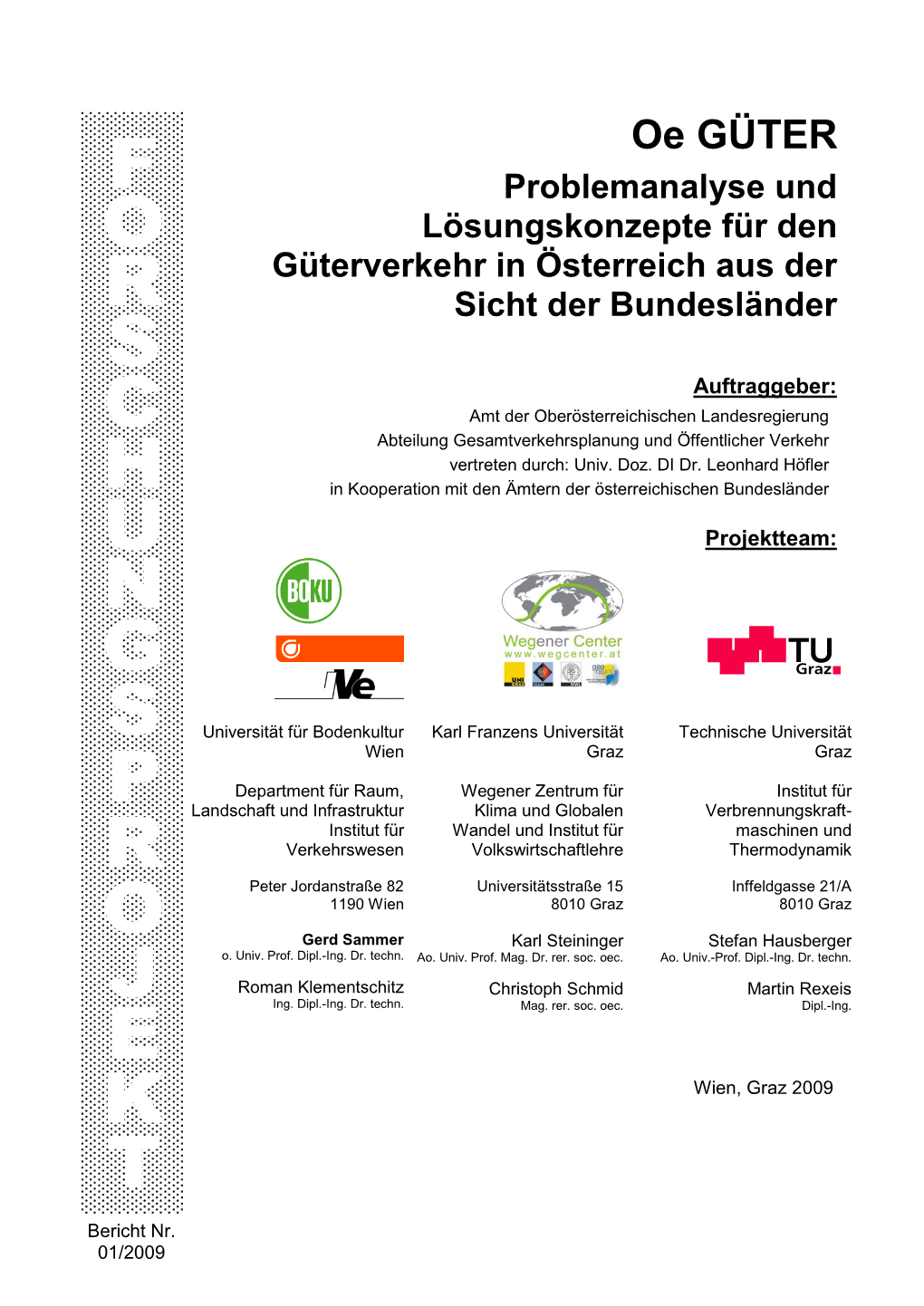 Oe GÜTER Problemanalyse Und Lösungskonzepte Für Den Güterverkehr in Österreich Aus Der Sicht Der Bundesländer