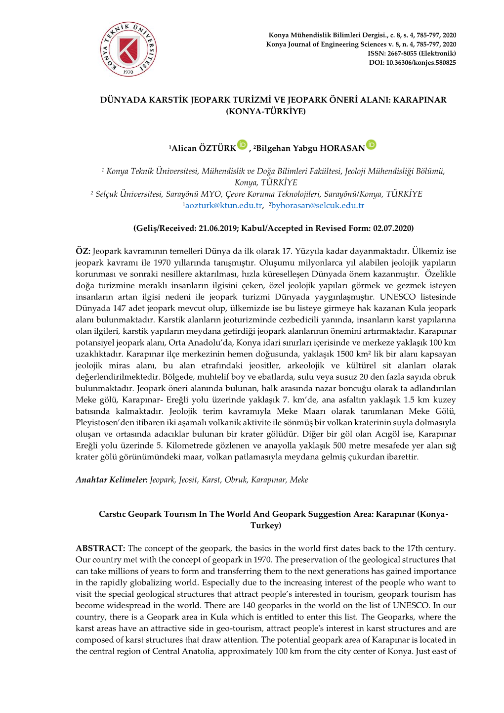 DÜNYADA KARSTİK JEOPARK TURİZMİ VE JEOPARK ÖNERİ ALANI: KARAPINAR (KONYA-TÜRKİYE) 1Alican ÖZTÜRK , 2Bilgehan Yabgu