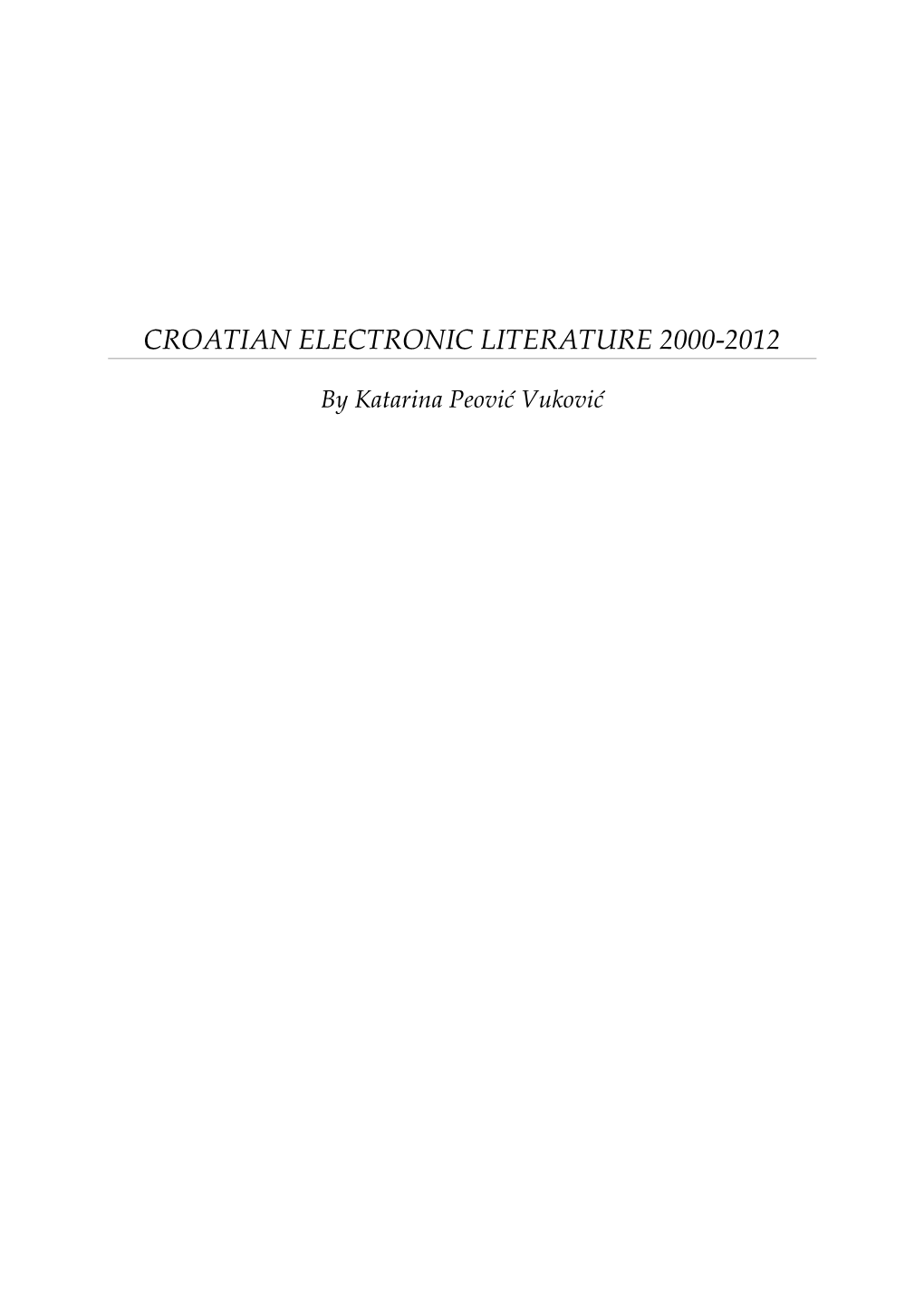Croatian Electronic Literature 2000-2012