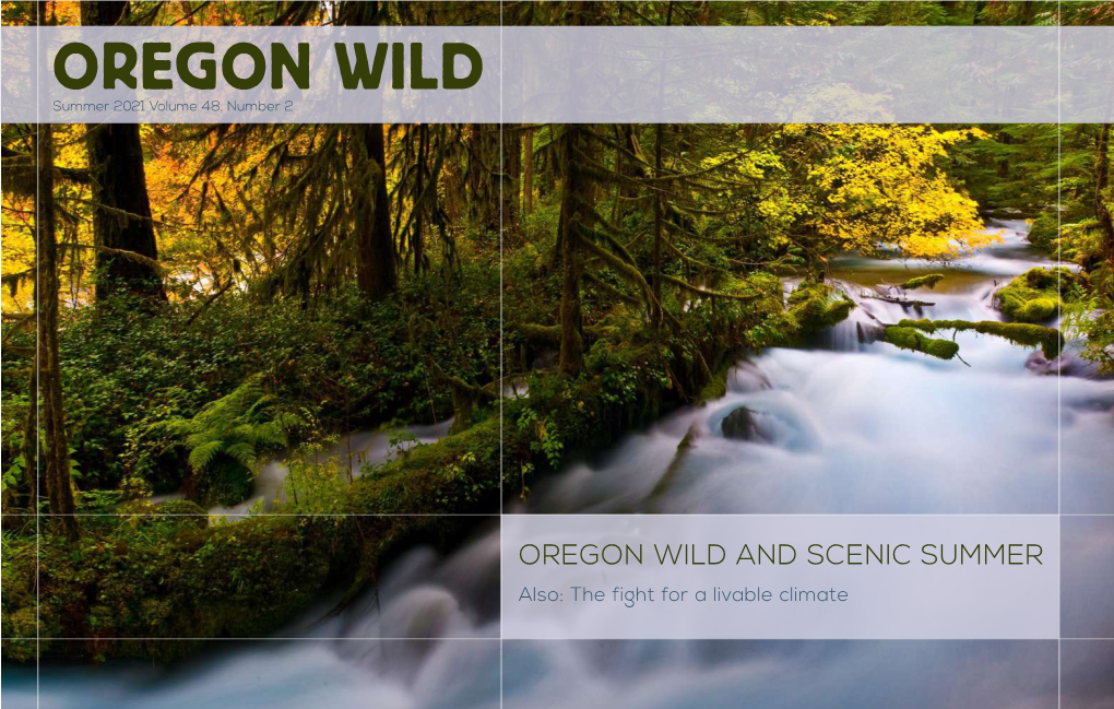 Oregon Wild Summer Newsletter 2021