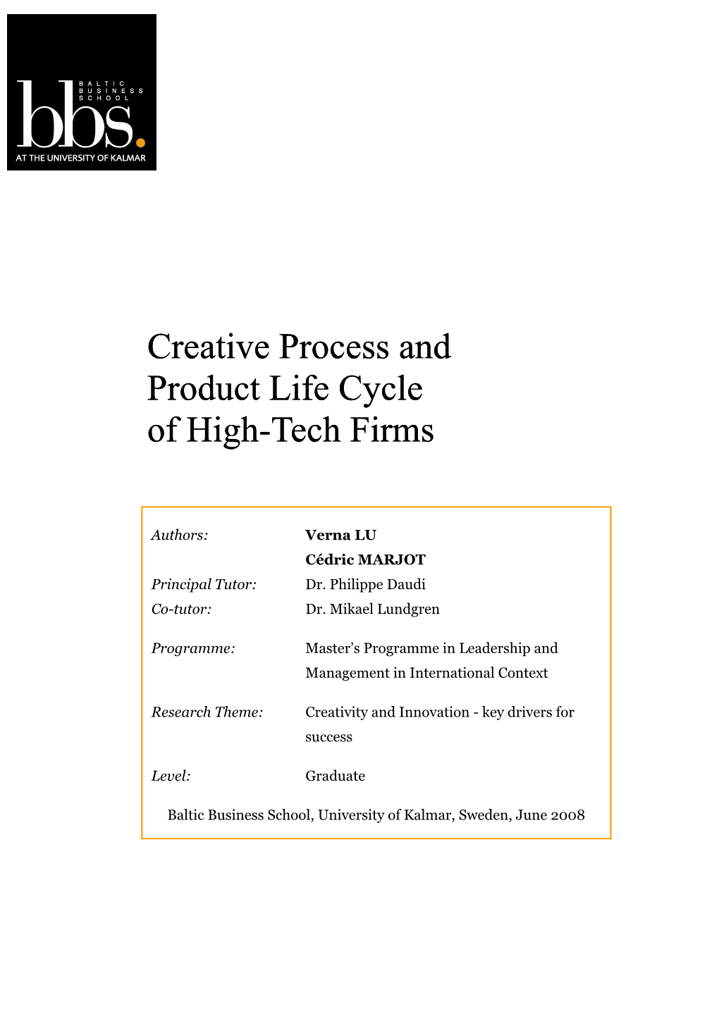 Creative Process and Product Life Cycle of High-Tech Firms