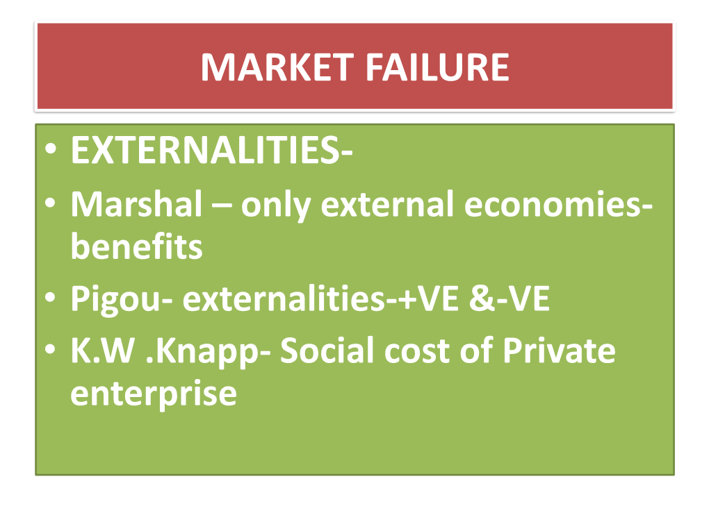 Market Failure • Externalities