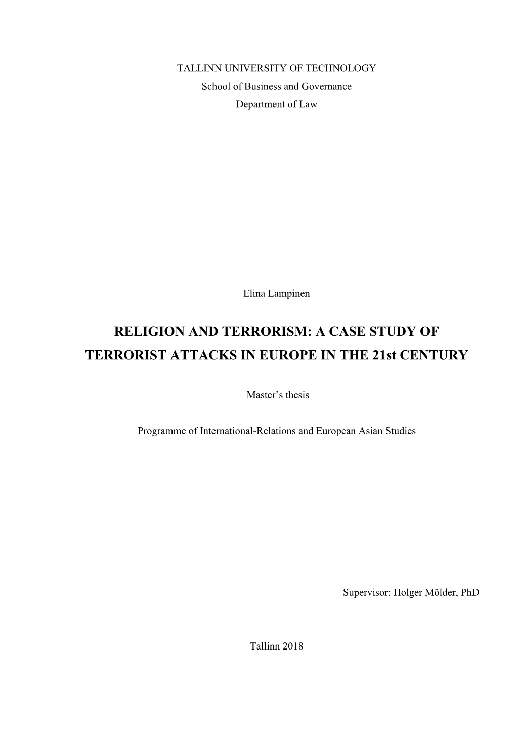 RELIGION and TERRORISM: a CASE STUDY of TERRORIST ATTACKS in EUROPE in the 21St CENTURY